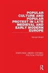 Michael Mullett, Mullett Michael - Popular Culture and Popular Protest in Late Medieval and Early