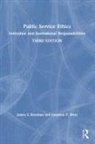 James S. Bowman, James S. (Florida State University Bowman, Jonathan P. West, West Jonathan P. - Public Service Ethics