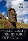 Ethan E. Cochrane, Cochrane Ethan E., Terry L. Hunt, Terry L. (Associate Professor of Anthropolog Hunt, Hunt Terry L. - Oxford Handbook of Prehistoric Oceania