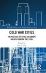 Tze-ki Hon, Tze-ki Hon - Cold War Cities