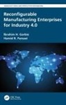 Ibrahim H. Garbie, Ibrahim H. (Associate Professor Garbie, Hamid Parsaei, Parsaei Hamid R. - Reconfigurable Manufacturing Enterprises for Industry 4.0
