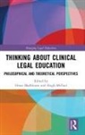 Omar Mcfaul Madhloom, Omar Madhloom, Hugh McFaul - Thinking About Clinical Legal Education
