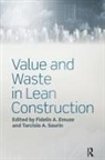 Fidelis Saurin Emuze, Fidelis Emuze, Emuze Fidelis, Tarcisio Saurin, Saurin Tarcisio - Value and Waste in Lean Construction