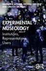 Marianne Haldrup Achiam, Kirsten (University of Southern Denmark Drotner, Michael (Dept. Of Communication and Arts Haldrup, Marianne Achiam, Kirsten Drotner, Drotner Kirsten... - Experimental Museology