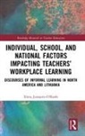 Elena Jurasaite-O’Keefe, Elena (St Johns University Jurasaite-Okeefe - Individual, School, National Factors Impacting Teachers Workplace
