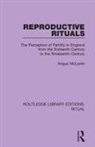 Angus Mclaren, McLaren Angus - Reproductive Rituals