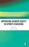 Leanne (Leeds Beckett University Norman, Leanne Norman - Improving Gender Equity in Sports Coaching