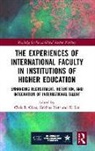 Chris R. (Boston College Glass, Krishna Bista, Bista Krishna, Chris R. Glass, Glass Chris R., Xi Lin - Experiences of International Faculty in Institutions of Higher