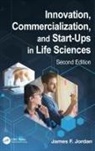 James F. Jordan, James F. (Carnegie Mellon University Jordan, Jordan James F. - Innovation, Commercialization, and Start-Ups in Life Sciences