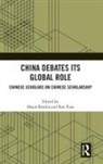 Shaun Xiao Breslin, Shaun Breslin, Breslin Shaun, Ren Xiao, Xiao Ren - China Debates Its Global Role