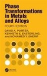 Kenneth E. Easterling, David A. Porter, David A. Easterling Porter, Porter David A., Mohamed Y. Sherif - Phase Transformations in Metals and Alloys