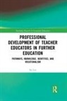 Sai Loo, Sai (Institute of Education Loo, Sai (University College Loo, Loo Sai - Professional Development of Teacher Educators in Further Education