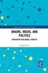 Rodolfo Leyva, Rodolfo (London School of Economics and Pol Leyva - Brains, Media and Politics