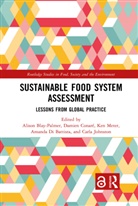 Alison Conare Blay-Palmer, Alison Blay-Palmer, Blay-Palmer Alison, Damien Conaré, Amanda Di Battista, Carla Johnston... - Sustainable Food System Assessment