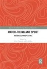 Mike (University of Cumbria Huggins, Rob Hess, Mike Huggins, Huggins Mike - Match Fixing and Sport