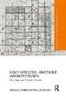 Miguel Paredes Maldonado, Miguel (University of Edinburgh Paredes Maldonado - Ugly, Useless, Unstable Architectures