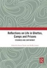 Simon (University of Copenhagen) Jensen Turner, Steffen Jensen, Jensen Steffen, Simon Turner - Reflections on Life in Ghettos, Camps and Prisons