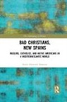 Byron Hamann, Byron Ellsworth Hamann, Hamann Byron, Hamann Byron Ellsworth - Bad Christians, New Spains