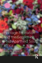Duane Jethro, Jethro Duane - Heritage Formation and the Senses in Post-Apartheid South Africa
