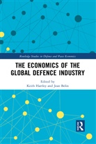 Keith (University of York Hartley, Keith Belin Hartley, Jean Belin, Keith Hartley - Economics of the Global Defence Industry