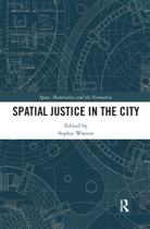 Sophie Watson, Sophie Watson - Spatial Justice in the City