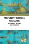 Toby S. James, Toby S. (University of East Anglia James, James Toby S. - Comparative Electoral Management