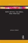 Johanna Stiebert, Johanna (University of Leeds Stiebert, Stiebert Johanna - Rape Myths, the Bible, and #Metoo