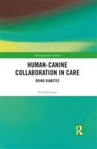 Fenella Eason, Fenella (University of Exeter Eason - Human-Canine Collaboration in Care