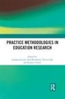 Julianne (Deakin University Lynch, Trevor Gale, Gale Trevor, Julianne Lynch, Lynch Julianne, Stephen Parker... - Practice Methodologies in Education Research