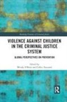 Wendy Foussard O''''brien, Cédric Foussard, Wendy O'Brien, O'Brien Wendy - Violence Against Children in the Criminal Justice System