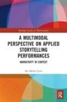 Soe Marlar Lwin, Soe Marlar (Singapore University of Social S Lwin, Lwin Soe Marlar - Multimodal Perspective on Applied Storytelling Performances