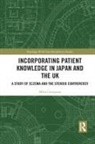 Miho Ushiyama - Incorporating Patient Knowledge in Japan and the Uk