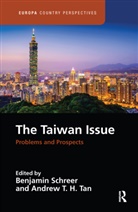 Benjamin (Macquarie University Schreer, Benjamin Tan Schreer, Benjamin Schreer, Andrew T H Tan, Andrew T. H. Tan - Taiwan Issue: Problems and Prospects