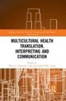 Meng (The University of Sydney Ji, Ineke H. M. Crezee, Crezee Ineke H. M., Meng Ji, Ji Meng, Mustapha Taibi... - Multicultural Health Translation, Interpreting and Communication
