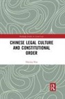 Shiping Hua, Shiping (University of Louisville Hua, Hua Shiping - Chinese Legal Culture and Constitutional Order