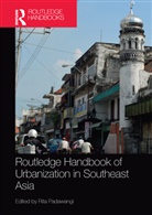 Rita Padawangi, Rita Padawangi, Padawangi Rita - Routledge Handbook of Urbanization in Southeast Asia