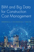 Chi Cheung Lai, Weisheng Lu, Weisheng (The University of Hong Kong) Lai Lu, Tung Tse - Bim and Big Data for Construction Cost Management