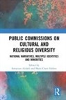 Katayoun (Bryant University) Foblets Alidadi, Katayoun Alidadi, Alidadi Katayoun, Marie-Claire Foblets, Foblets Marie-Claire - Public Commissions on Cultural and Religious Diversity