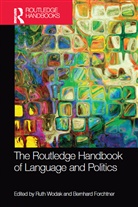 Bernhard Forchtner, Ruth Wodak, Ruth Forchtner Wodak, Bernhard Forchtner, Forchtner Bernhard, Ruth Wodak - Routledge Handbook of Language and Politics