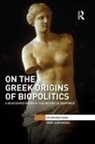Mika Ojakangas, Mika (University of Jyvaskyla Ojakangas, Ojakangas Mika - On the Greek Origins of Biopolitics