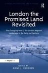 Anne J. Kershen - London the Promised Land Revisited
