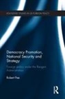 Robert Pee, Pee Robert - Democracy Promotion, National Security and Strategy