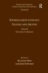Katalin Nun, Katalin Stewart Nun, Jon Stewart - Volume 16, Tome Ii: Kierkegaard''s Literary Figures and Motifs
