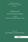 Katalin Nun, Jon Stewart - Volume 2, Tome Ii: Kierkegaard and the Greek World Aristotle and