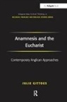 Julie Gittoes, Gittoes Julie - Anamnesis and the Eucharist