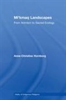 Anne-Christine Hornborg, Hornborg Anne-Christine - Mi''kmaq Landscapes
