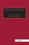 William Keenan, Keenan William, Elisabeth Arweck, Arweck Elisabeth - Materializing Religion