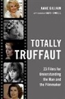 Anne Gillain, Anne (Professor Emerita of Film Gillain, Gillain Anne - Totally Truffaut