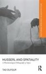 Tao DuFour, Tao (Department of Architecture Dufour - Husserl and Spatiality