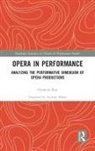 Clemens Risi - Opera in Performance